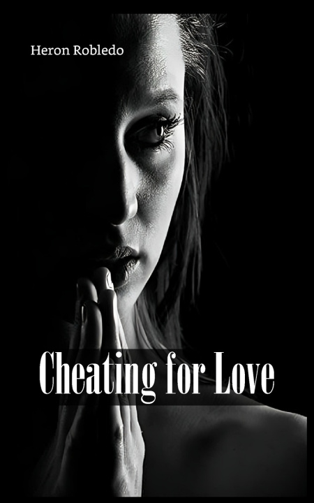 Kniha Cheating for Love Heron Robledo