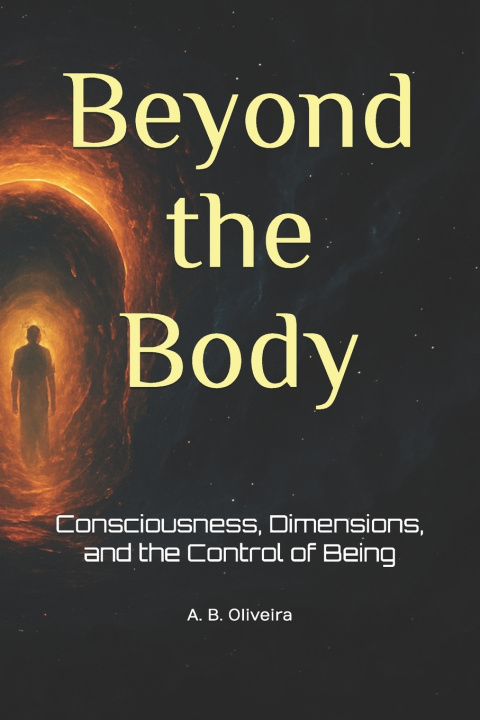 Kniha Beyond the Body A. B. Oliveira