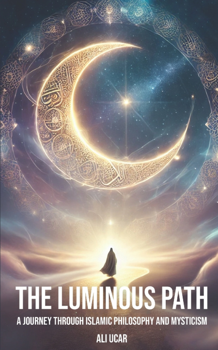 Kniha The Luminous Path Ali Ucar