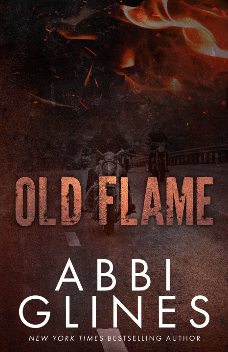 Kniha Old Flame Abbi Glines