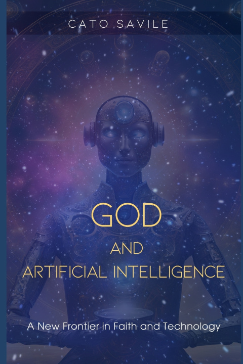 Kniha GOD and Artificial intelligence Cato Savile