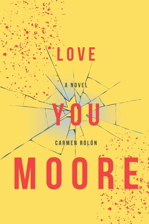 Kniha Love You Moore Carmen Rolon