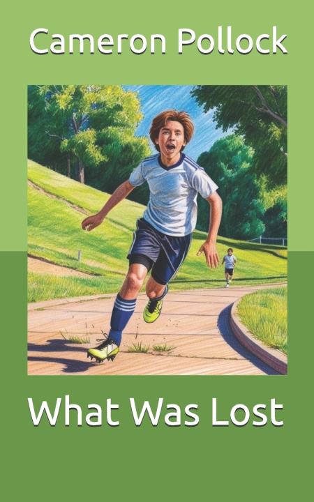 Kniha What Was Lost Cameron James Pollock