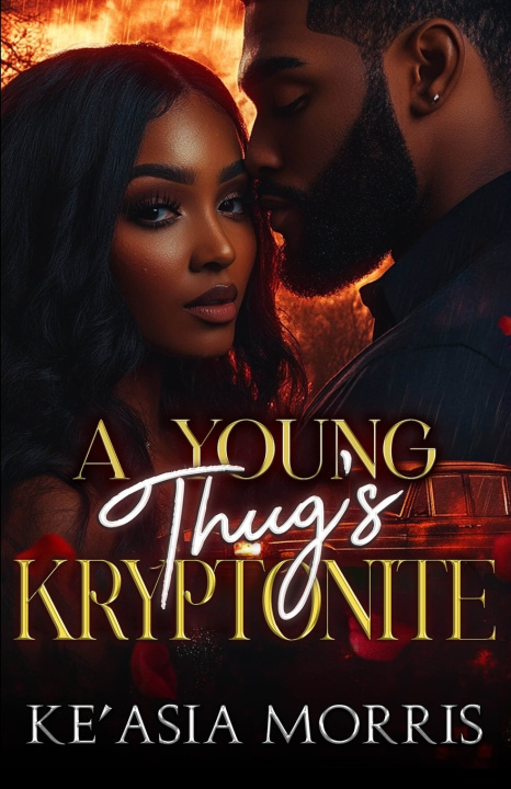 Kniha A Young Thug's Kryptonite Ke'Asia Morris