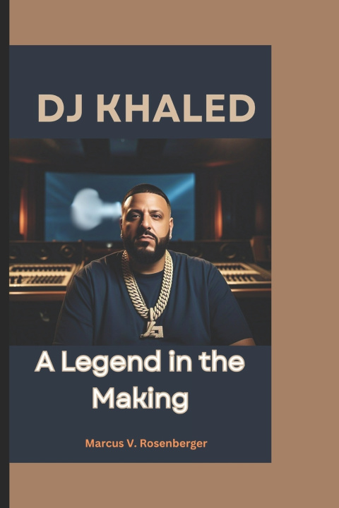 Kniha DJ Khaled Marcus V. Rosenberger