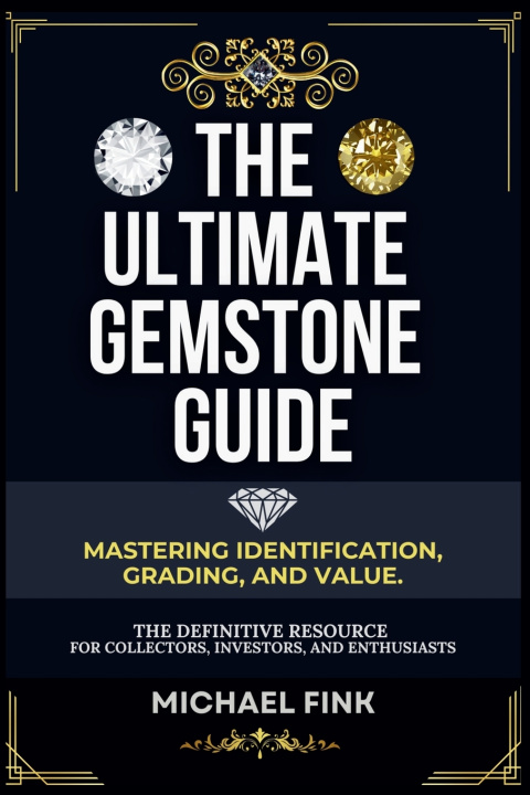 Kniha The Ultimate Gemstone Guide Michael Fink