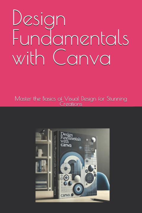Kniha Design Fundamentals with Canva Jerome Walsh