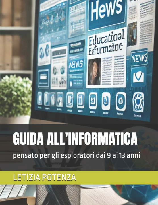 Kniha GUIDA ALL'INFORMATICA LETIZIA POTENZA
