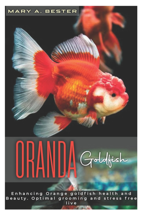 Libro ORANDA GOLDFISH MARY A BESTER