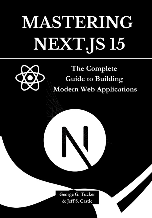 Kniha Mastering Next.js 15 Jeff S Castle