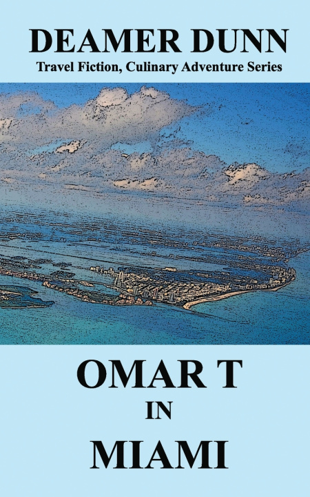Kniha Omar T in Miami Deamer Dunn