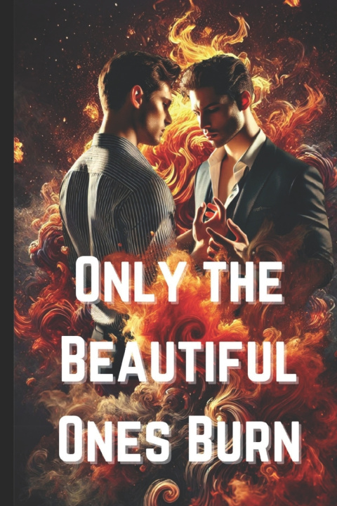 Kniha Only the Beautiful Ones Burn Pete Cossaboon