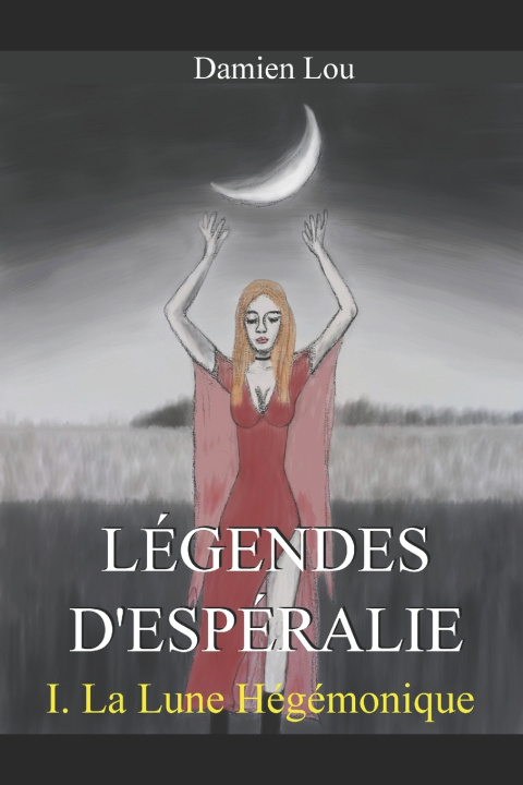 Kniha Légendes d'Espéralie Damien Lou