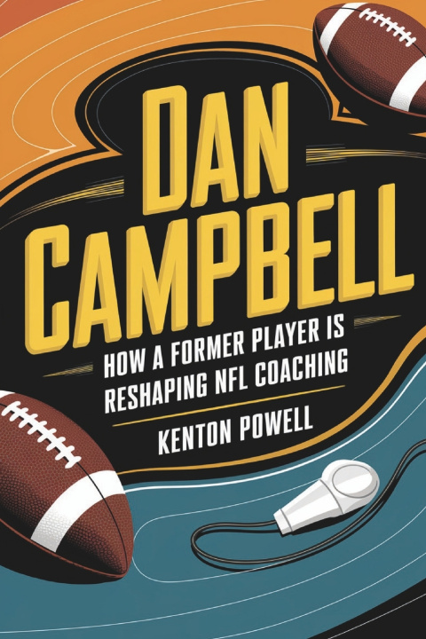 Book Dan Campbell Kenton Powell