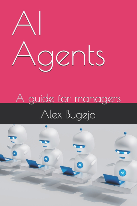 Kniha AI Agents Alex Bugeja