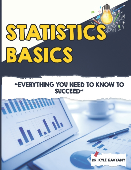 Könyv Statistics Basics Kyle Kavyany