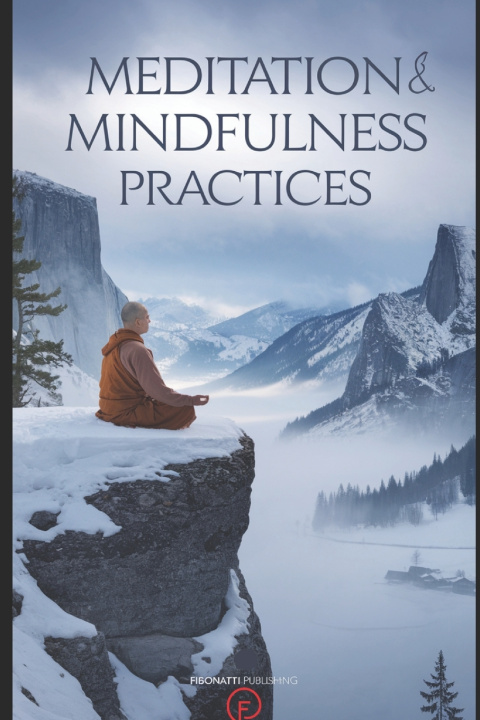 Kniha Meditation & Mindfulness Practices Fibonatti Publishing