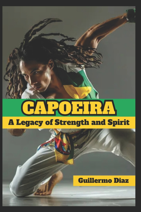 Kniha Capoeira Guillermo Diaz