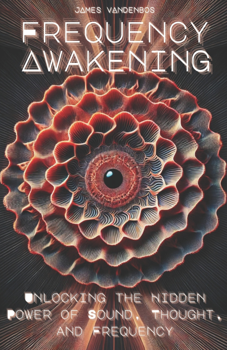 Kniha Frequency Awakening James Vandenbos