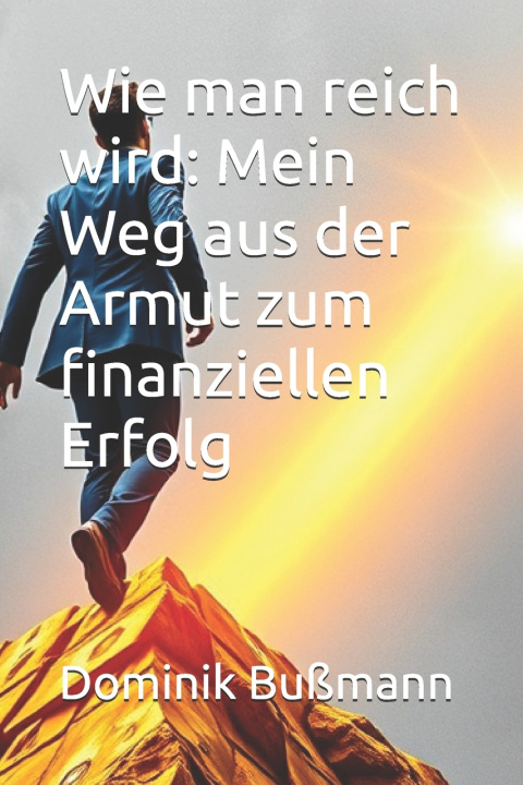 Kniha Wie man reich wird Dominik Bußmann