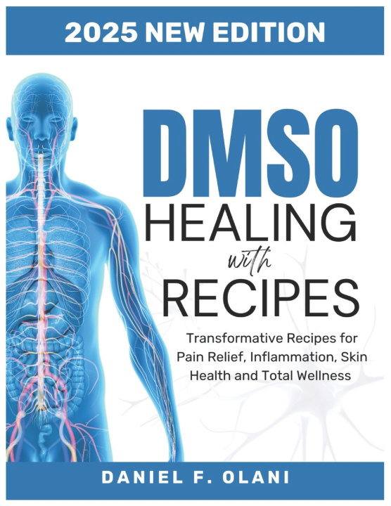 Könyv HEALING WITH DMSO RECIPES Daniel F Olani
