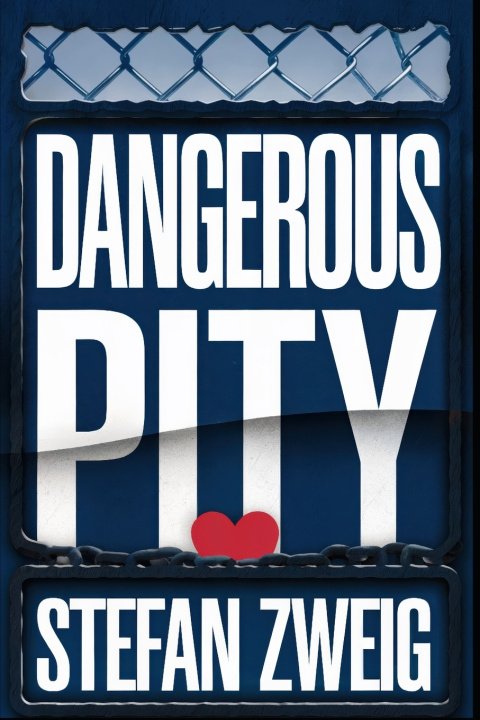 Kniha Dangerous Pity Stefan Zweig