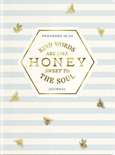 Libro Kind Words Are Like Honey Sweet To The Soul Journal: Proverbs 16:24 DaySpring