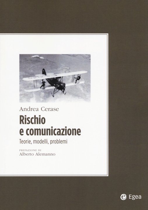 Knjiga Rischio e comunicazione. Teorie, modelli, problemi Andrea Cerase