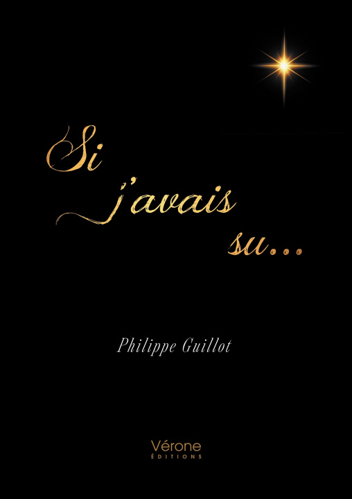 Kniha Si j'avais su... Philippe Guillot