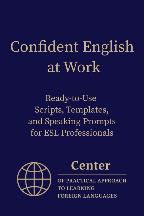 Könyv Confident English at Work Center of Practical Approach