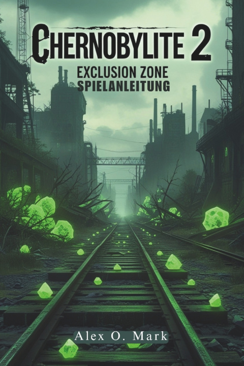 Kniha Chernobylite 2 Alex O. Mark