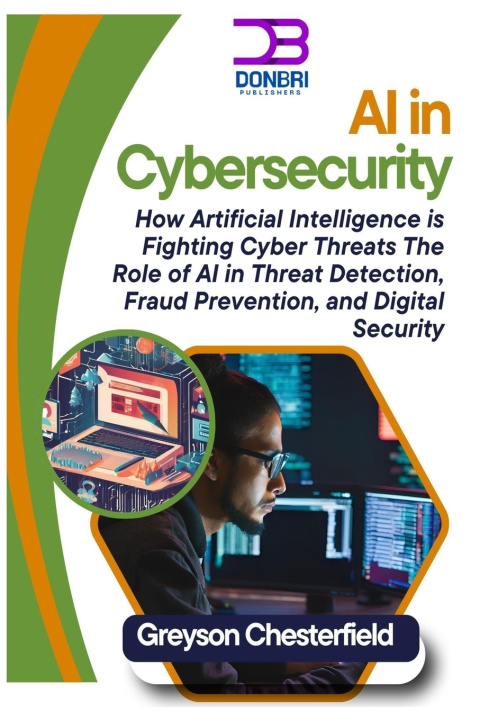 Kniha AI in Cybersecurity Greyson Chesterfield