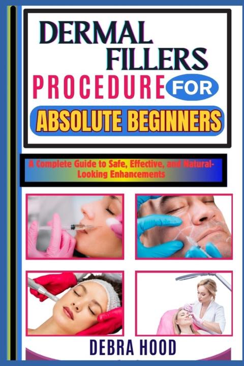 Knjiga DERMAL FILLERS PROCEDURE DEBRA HOOD