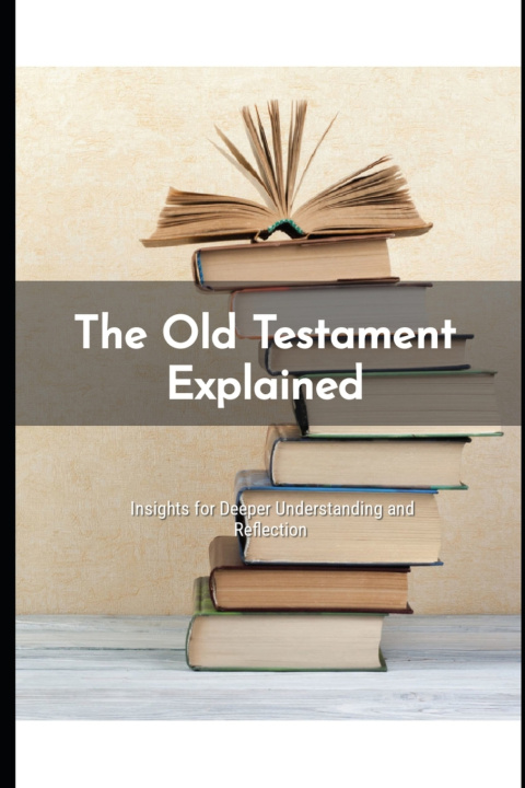 Kniha The Old Testament Explained Adele Graves