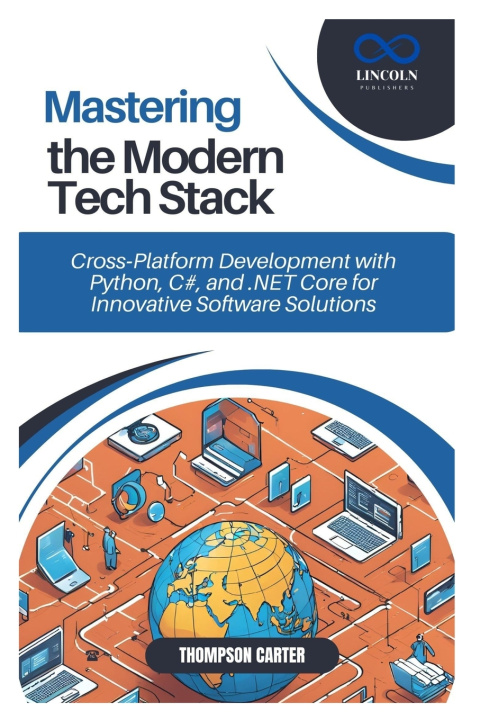 Könyv Mastering the Modern Tech Stack THOMPSON CARTER