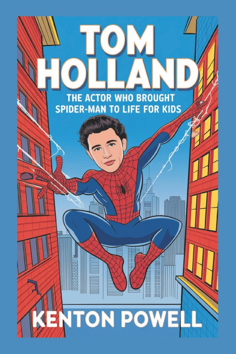 Kniha Tom Holland Kenton Powell