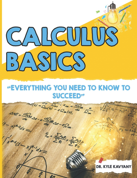 Könyv Calculus Basics Kyle Kavyany