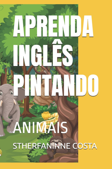 Könyv APRENDA INGLÊS PINTANDO STHERFANINNE COSTA