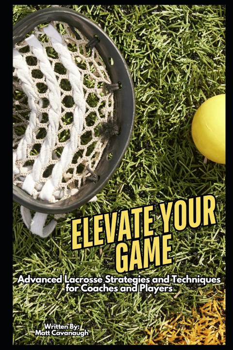Kniha Elevate Your Game Matt Cavanaugh