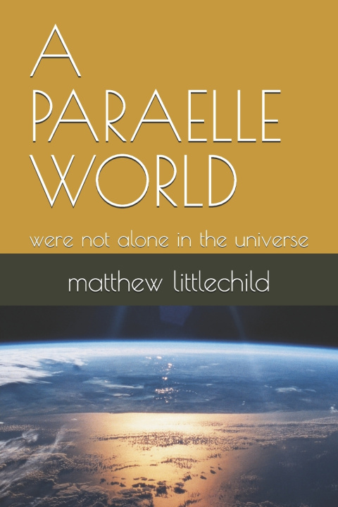 Kniha A PARAELLE WORLD matthew littlechild