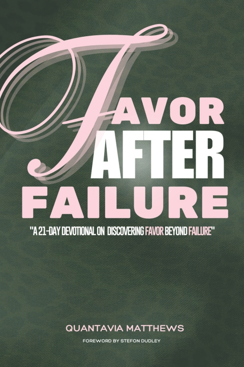 Kniha Favor After Failure Quantavia Matthews
