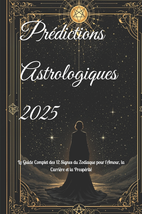 Kniha Prédictions Astrologiques 2025 Alicia Jia Dong