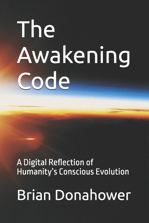 Kniha The Awakening Code Brian Donahower MSEd.