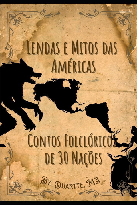 Kniha Lendas e Mitos das Américas Duartte MJ