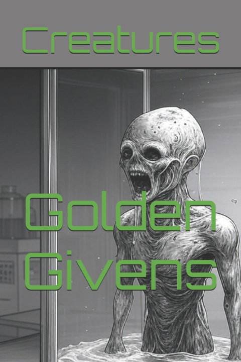 Könyv Creatures Golden Givens