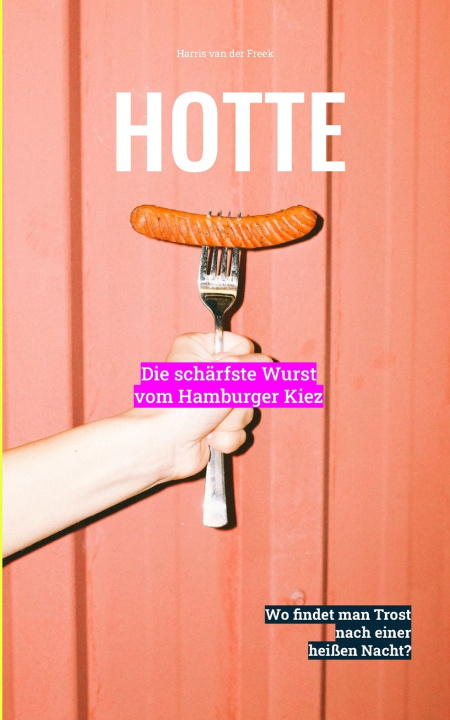 Könyv HOTTE Harris van der Freek