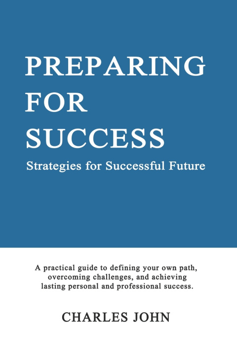Kniha Preparing for Success Charles John