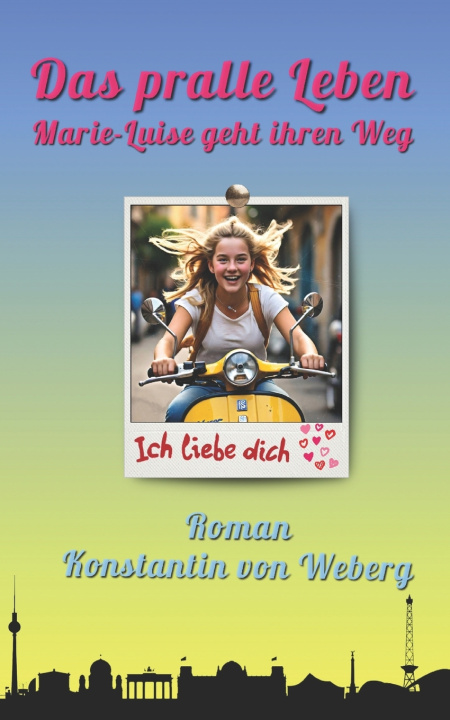 Kniha Das pralle Leben Konstantin von Weberg