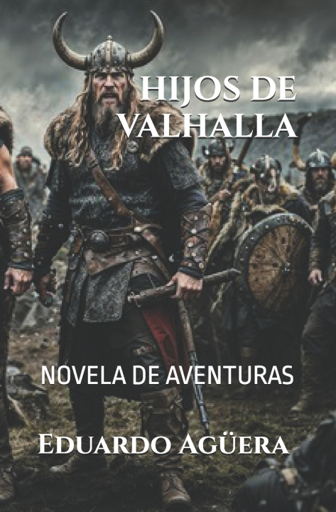 Kniha Hijos de Valhalla Eduardo Agüera Villalobos