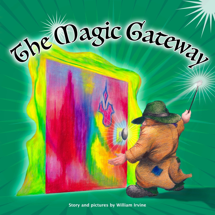 Kniha The Magic Gateway William Irvine